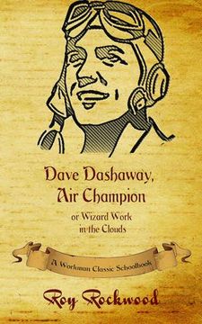 portada Dave Dashaway, Air Champion: A Workman Classic Schoolbook