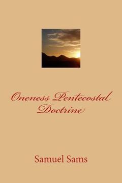 portada Oneness Pentecostal Doctrine (en Inglés)