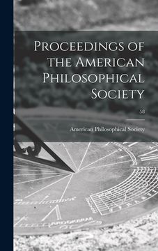 portada Proceedings of the American Philosophical Society; 58 (en Inglés)