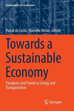 portada Towards a Sustainable Economy: Paradoxes and Trends in Energy and Transportation