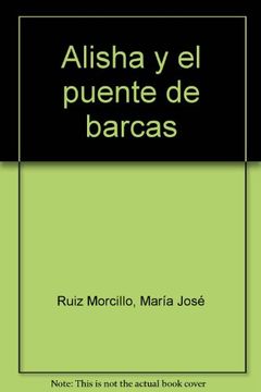 portada Alisha y el Puente de Barcas (in Spanish)