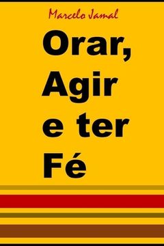 portada Orar, Agir e ter Fé (in Portuguese)
