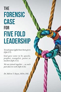 portada The Forensic Case for Five Fold Leadership (en Inglés)
