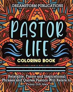 portada Pastor Life Coloring Book: Relatable, Funny and Inspirational Phrases and Quotes Pastors Will Relate to. Funny Gift Idea. 