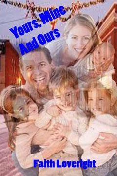 portada Yours, Mine and Ours (en Inglés)