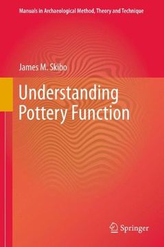 portada Understanding Pottery Function (manuals In Archaeological Method, Theory And Technique) (in English)