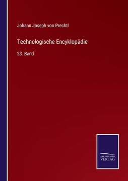 portada Technologische Encyklopädie: 23. Band (en Alemán)