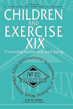 portada children and excercise xix: promoting health and well being (en Inglés)