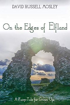 portada On the Edges of Elfland: A Fairy-Tale for Grown ups (in English)