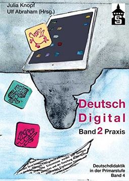 portada Deutsch Digital: Band 2 Praxis (Deutschdidaktik für die Primarstufe) (in German)