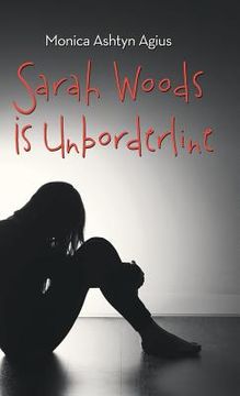 portada Sarah Woods Is Unborderline (en Inglés)
