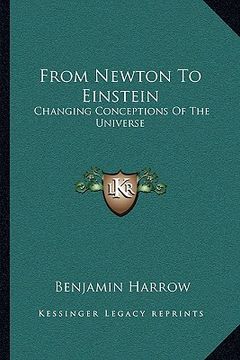 portada from newton to einstein: changing conceptions of the universe (in English)