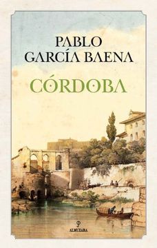 Córdoba, de Pablo García Baena (Andalucía)