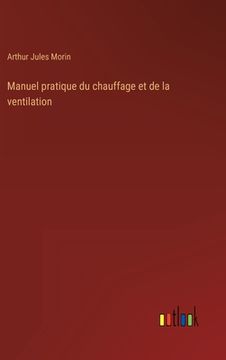 portada Manuel pratique du chauffage et de la ventilation (en Francés)