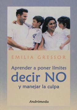 portada Aprender a poner limites, decir no y manejar la culpa (Spanish Edition)
