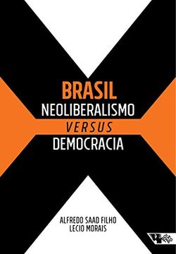 portada Brasil: Neoliberalismo Versus Democracia (en Portugués)