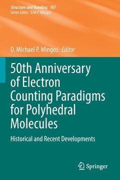 portada 50th Anniversary of Electron Counting Paradigms for Polyhedral Molecules: Historical and Recent Developments (in English)