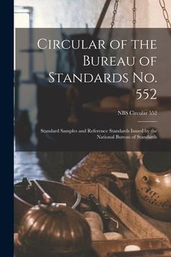 portada Circular of the Bureau of Standards No. 552: Standard Samples and Reference Standards Issued by the National Bureau of Standards; NBS Circular 552