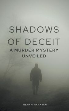 portada Shadows of Deceit: A Murder Mystery Unveiled (en Inglés)