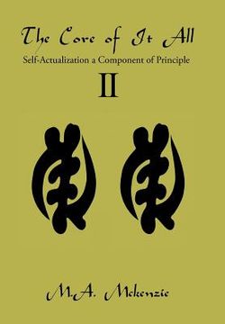 portada The Core of It All Ii: Self-Actualization a Component of Principle (en Inglés)