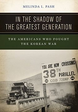 portada In the Shadow of the Greatest Generation: The Americans who Fought the Korean war (in English)