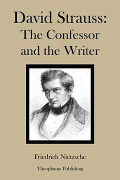 portada David Strauss The Confessor and the Writer (en Inglés)