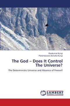 portada The God - Does It Control The Universe? (in English)