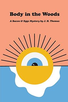 portada Body in the Woods: A Bacon & Eggs Mystery: 1 (in English)