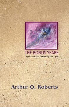 portada The Bonus Years (en Inglés)