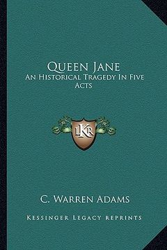 portada queen jane: an historical tragedy in five acts (en Inglés)