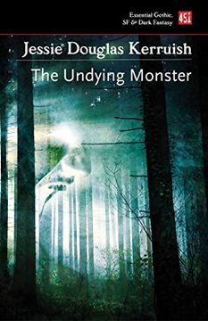 portada The Undying Monster (Essential Gothic, sf & Dark Fantasy) 