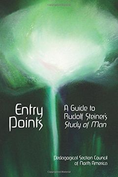 portada Entry Points: A Guide to Rudolf Steiner's "Study of Man" (in English)