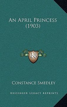 portada an april princess (1903) (in English)