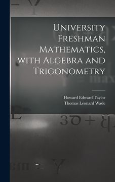 portada University Freshman Mathematics, With Algebra and Trigonometry