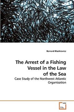 portada the arrest of fishing vessel in the law of the sea (en Inglés)