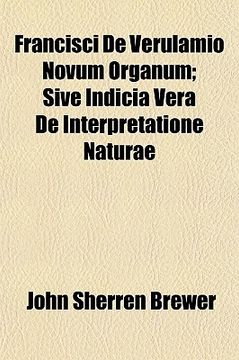 portada francisci de verulamio novum organum; sive indicia vera de interpretatione naturae