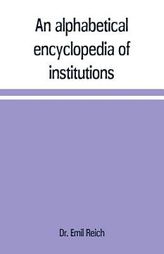 portada An alphabetical encyclopædia of institutions, persons, events, etc., of ancient history and geography (en Inglés)