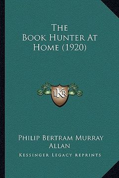 portada the book hunter at home (1920)