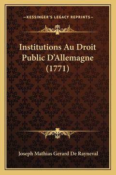 portada Institutions Au Droit Public D'Allemagne (1771) (in French)