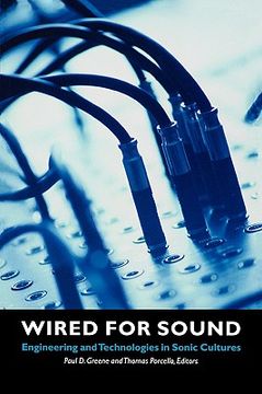 portada wired for sound: engineering and technologies in sonic cultures