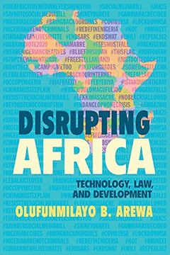 portada Disrupting Africa: Technology, Law, and Development (en Inglés)