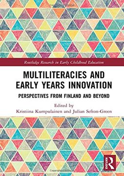 portada Multiliteracies and Early Years Innovation: Perspectives From Finland and Beyond (Routledge Research in Early Childhood Education) (en Inglés)