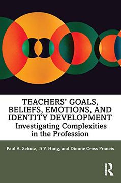 portada Teachers’ Goals, Beliefs, Emotions, and Identity Development (en Inglés)