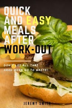 portada Quick and Easy Meals After Work-Out: Don (en Inglés)