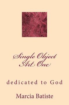 portada Single Object Art One: dedicated to God (in English)