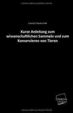 portada Kurze Anleitung Zum Wissenschaftlichen Sammeln Und Zum Konservieren Von Tieren (German Edition)