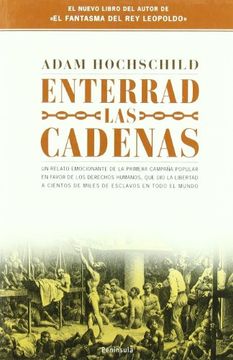 portada Enterrad las Cadenas: Profetas y Rebeldes en la Lucha por la Liberación de los Esclavos de un Imperio (in Spanish)