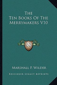 portada the ten books of the merrymakers v10 (en Inglés)
