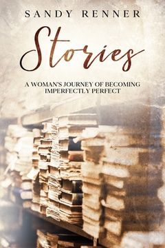 portada Stories: A Woman's Journey of Becoming Imperfectly Perfect (in English)