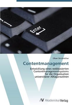 portada Contentmanagement: Entwicklung eines webbasierten Contentmanagementsystems  für die Organisation  universitärer Alltagsroutinen